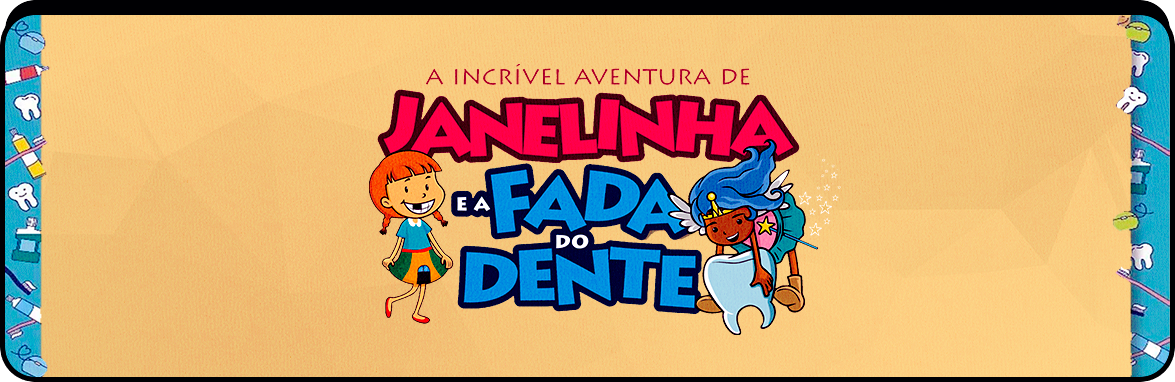 Janelinha e a Fada do Dente