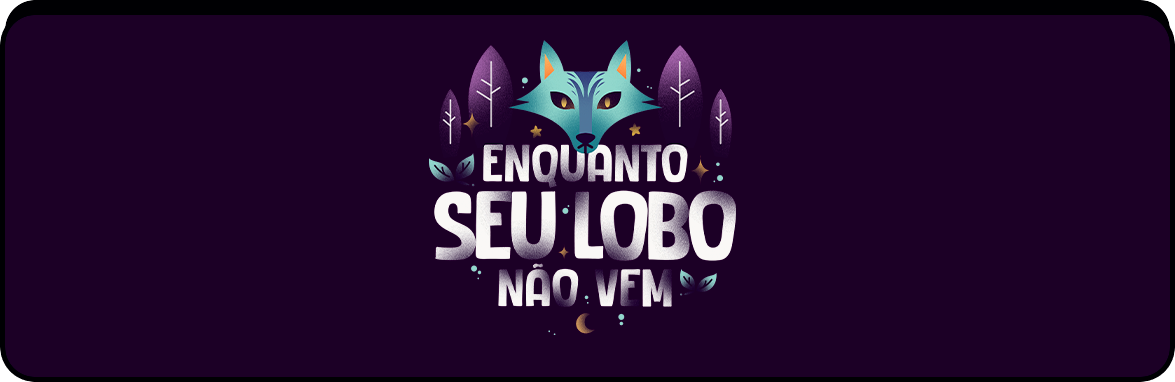 Enquanto Sou Lobo Não Vem.