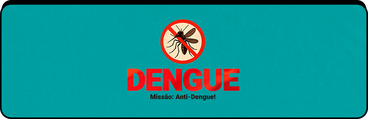 Missão: Anti-Dengue